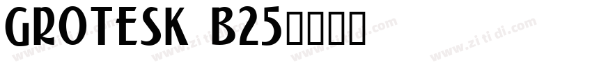 grotesk b25字体转换